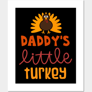 Daddy's Little Turkey 1To enable all products, your file must Posters and Art